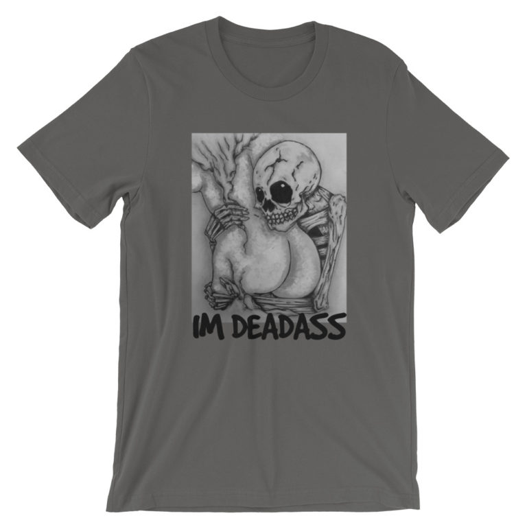 deadass t shirt